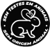 Zero crueldade animal. Não realizamos testes em animais.